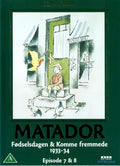 Matador: Fødselsdagen & Komme fremmede 1933-34 - Episode 7 & 8 (DVD)