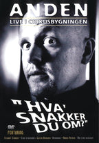 Hva' Snakker Du Om? - Anden Live i Cirkusbygningen (DVD)