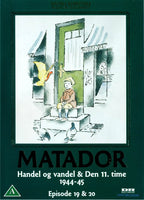 Matador: Handel og vandel & Den 11. time 1944-45 - Episode 19 & 20 (DVD)