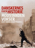 Danskernes egen historie - Modstanden vokser (DVD)